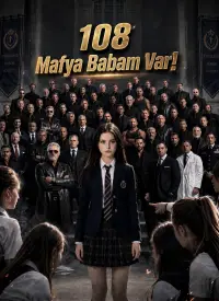 108 Mafya Babam Var! afişi