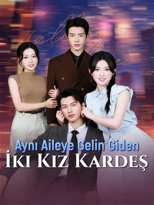 Aynı Aileye Gelin Giden İki Kız Kardeş afişi