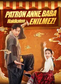Patron Anne, Baba Hakikaten Yenilmez! afişi