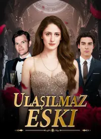 Ulaşılmaz Eski afişi