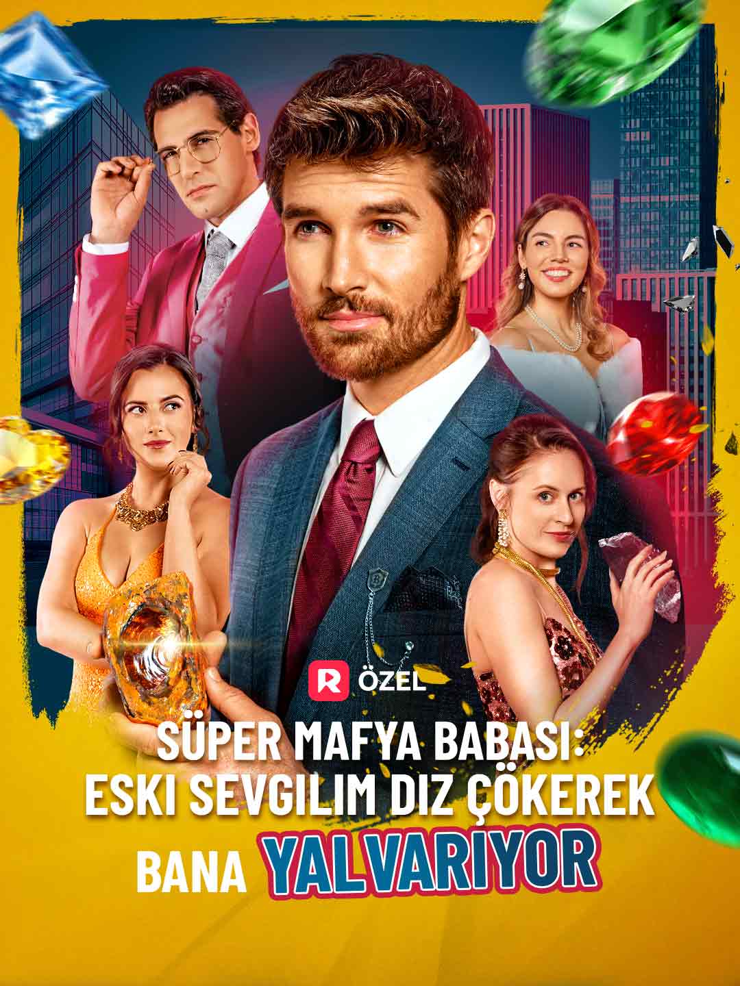 Süper Mafya Babası: Eski Sevgilim Diz Çökerek Bana Yalvarıyor afişi